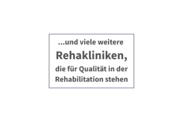 weitere Rehakliniken, die für Qualität in der Rehabilitation stehen