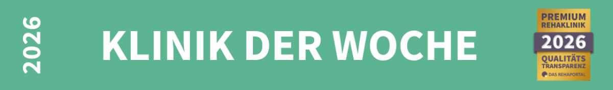 Banner Klinik der Woche 2026 und Siegel "Premium Rehaklinik 2026"